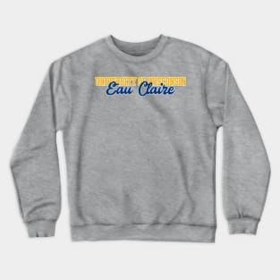 University of Wisconsin - Eau Claire Crewneck Sweatshirt